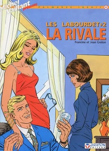 Les Labourdet, tome 2 : La rivale