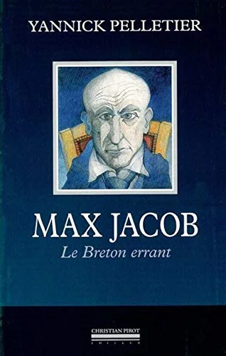 Max Jacob : Le Breton errant