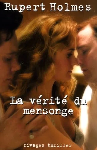 La v�rit� du mensonge
