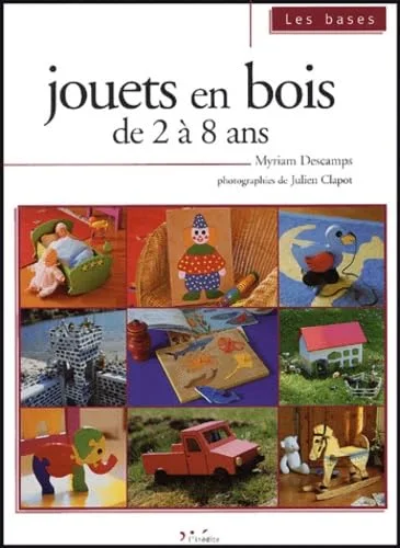 Jouets en bois : De 2 à 8 ans