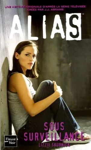 Alias, Tome 12 : Sous surveillance