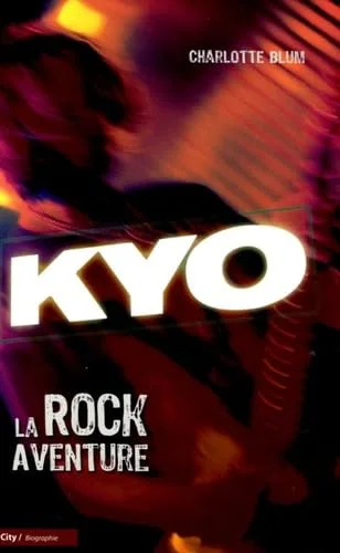 Kyo : La Rock aventure