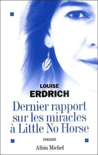 Dernier rapport sur les miracles à Little No Horse