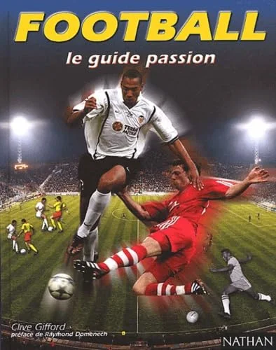 Football : Le Guide passion