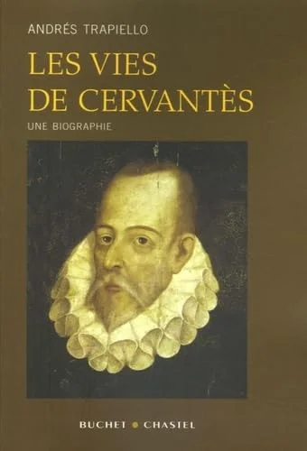 Les vies de Miguel de Cervantès
