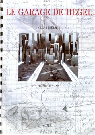 Le garage de Hegel