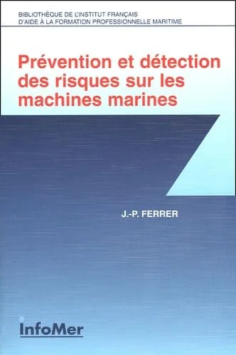 Pr�vention et d�tection des risques sur les machines marines