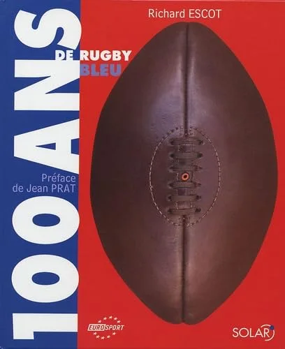 100 ans de rugby bleu