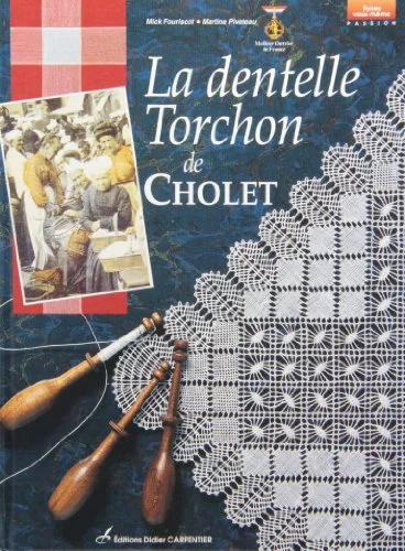 La Dentelle Torchon de Cholet