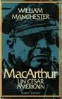 Mac arthur, un C�sar americain