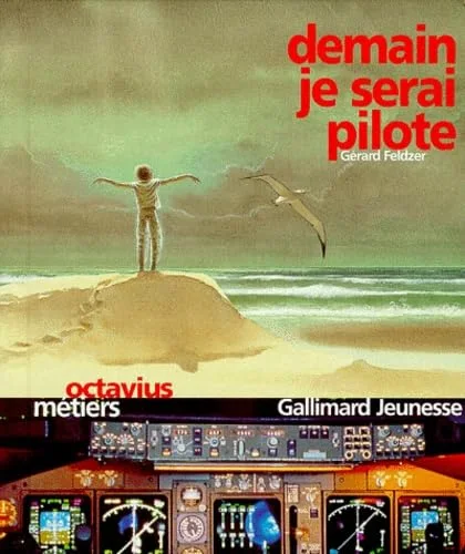Demain, je serai pilote