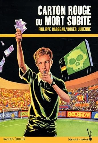 Carton rouge ou Mort subite