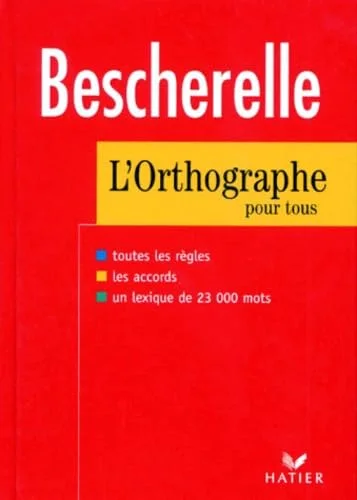 Bescherelle : Orthographe , édition 97