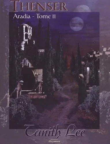 Thenser : Aradia, Tome 2