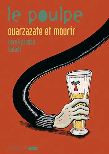 Le Poulpe : Ouarzazate et mourir