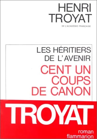 Les Héritiers de l'avenir, tome 2 : Cent un coups de canon
