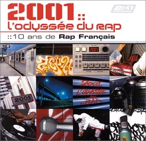 2001 L'Odyssée du rap - 10 Ans de rap français