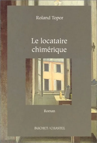 Le locataire chimèrique