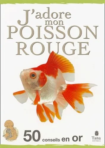 J'adore mon poisson rouge