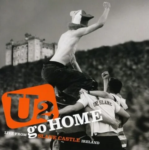 U2 Go Home - Live From Slane Castle