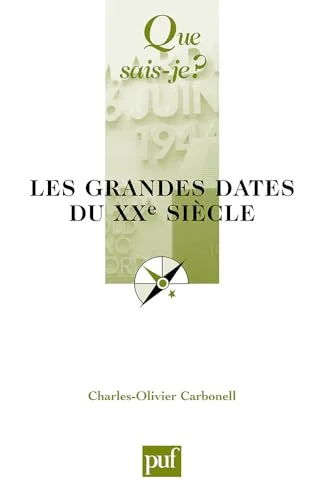 Les Grandes Dates du XXe siècle