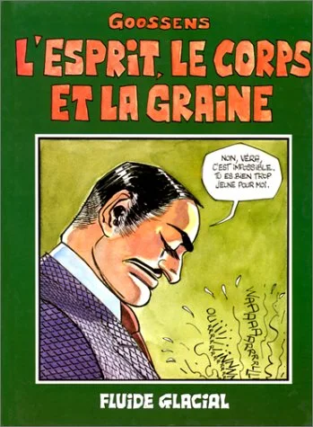 L'esprit, le corps et la graine