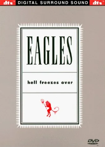 The Eagles - Hell Freezes Over - DTS