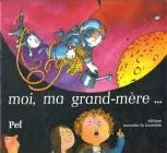 Moi, ma grand-m�re...