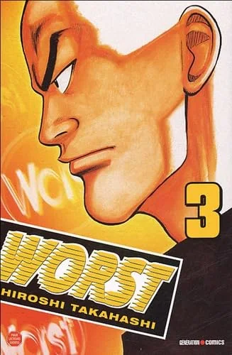 Worst, Tome 3 :