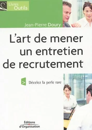 L'art de mener un entretien de recrutement : Décelez la perle rare !