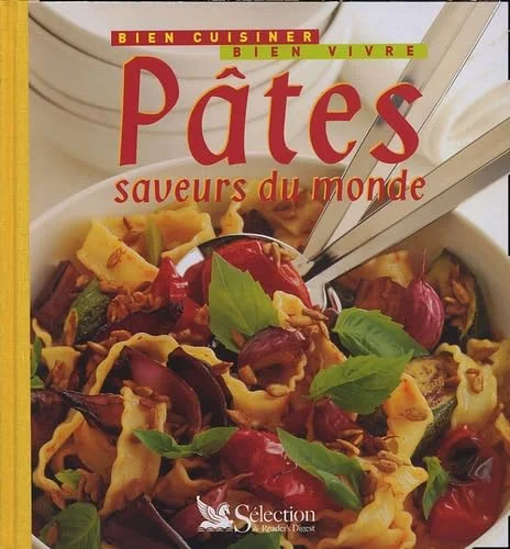 Pâtes : Saveurs du monde