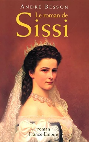 Le roman de Sissi