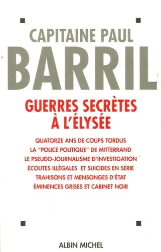 Guerres secrètes à l'Elysée, 1981-1995