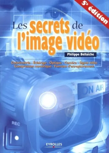 Les secrets de l'image vidéo
