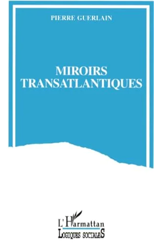Miroirs transatlantiques