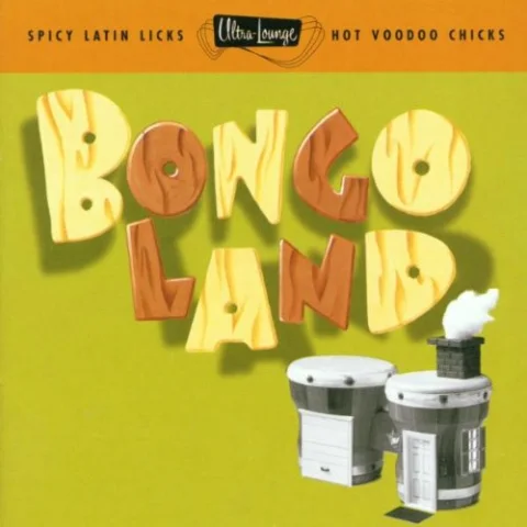 Ultra-Lounge, Vol. 17: Bongoland