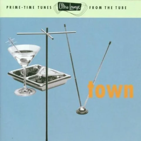 Ultra-Lounge, Vol. 13: TV Town