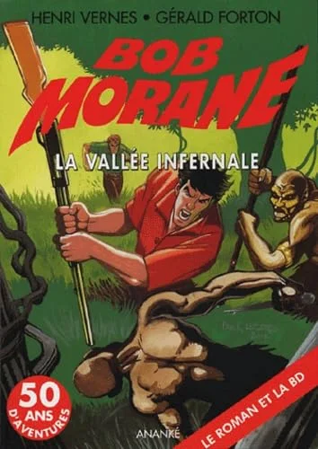 Bob Morane : La vallée infernale