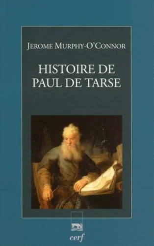 Histoire de Paul de Tarse : Le Voyageur du Christ