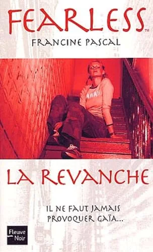 Fearless, tome 6 : La Revanche