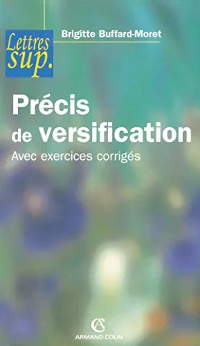 Précis de versification : Avec exercices corrigés