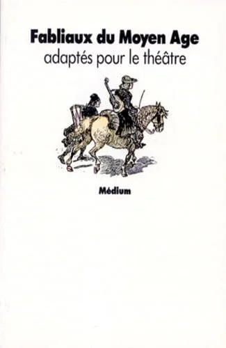 Fabliaux du Moyen Age