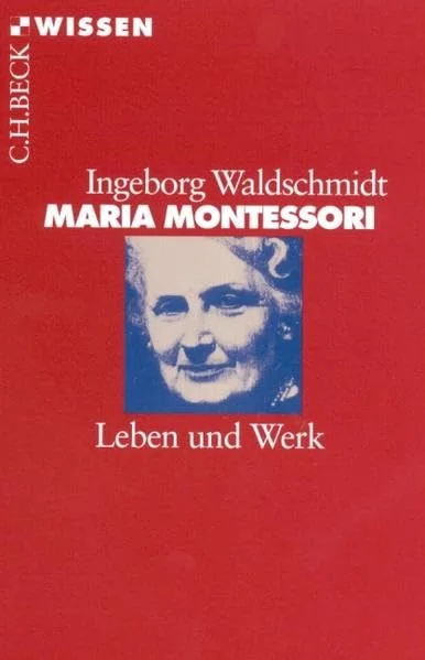 Maria Montessori.