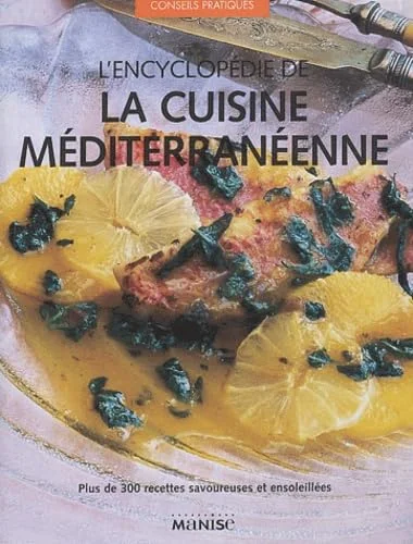 L'encyclopédie de la cuisine méditeranéenne