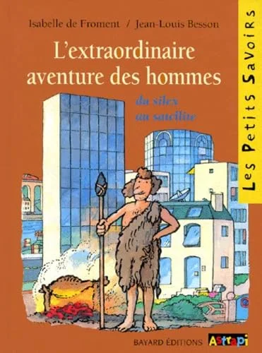 L'extraordinaire aventure des hommes