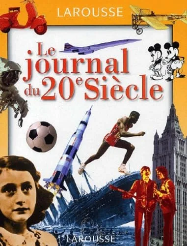 Le journal du XX�me si�cle