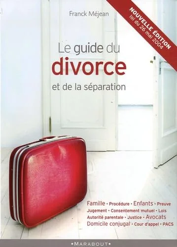 Le Guide du divorce et de la séparation