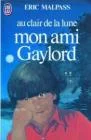 Au clair de la lune mon ami gaylord
