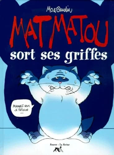 Mat matou sort ses griffes