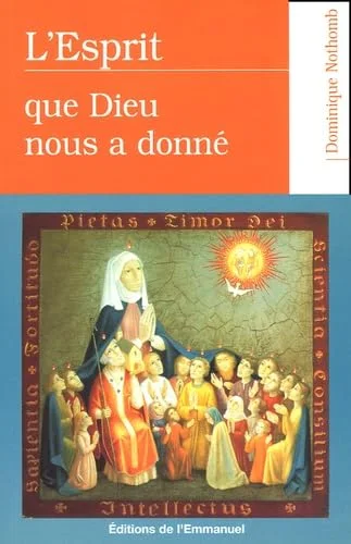 L'Esprit que Dieu nous a donn� : Retraite de huit jours sur le Saint-Esprit